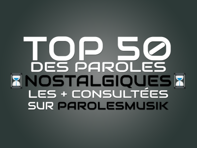 image : top 50 paroles nostalgiques